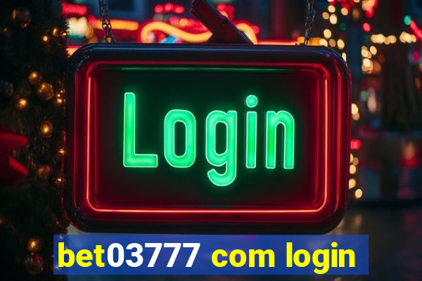 bet03777 com login